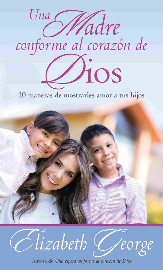 Una madre conforme al corazón de Dios | Edición bolsillo