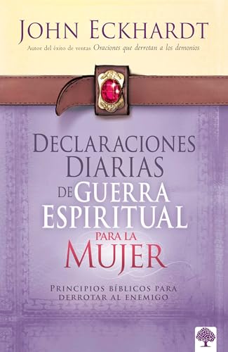 Declaraciones diarias de guerra espiritual para la mujer | John Eckhardt