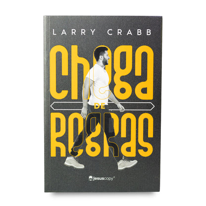 Chega de Regras | Larry Crabb