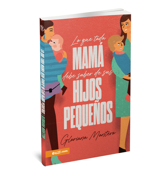 Lo que toda mamá debe saber de sus hijos pequeños | Principios bíblicos para la maternidad