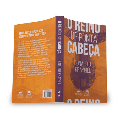 O Reino de Ponta Cabeça | Donald B. Kraybill